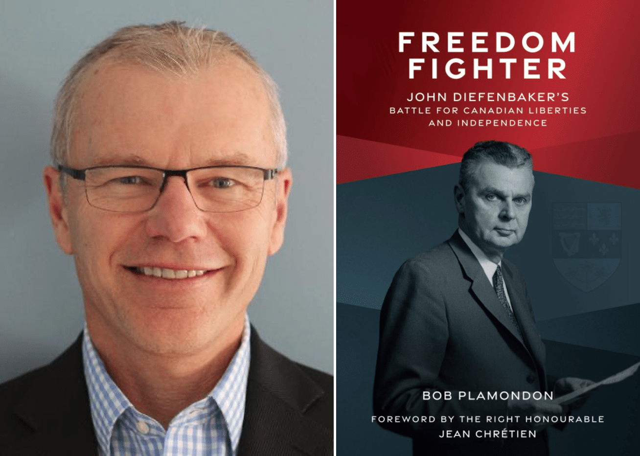 “Revisionist” in outlook: Bob Plamondon’s (left) recent book Freedom Fighter: John Diefenbaker’s Battle for Canadian Liberties and Independence stands out among similar literature as a commendable attempt to objectively examine Diefenbaker’s legacy, his political life and historical significance.