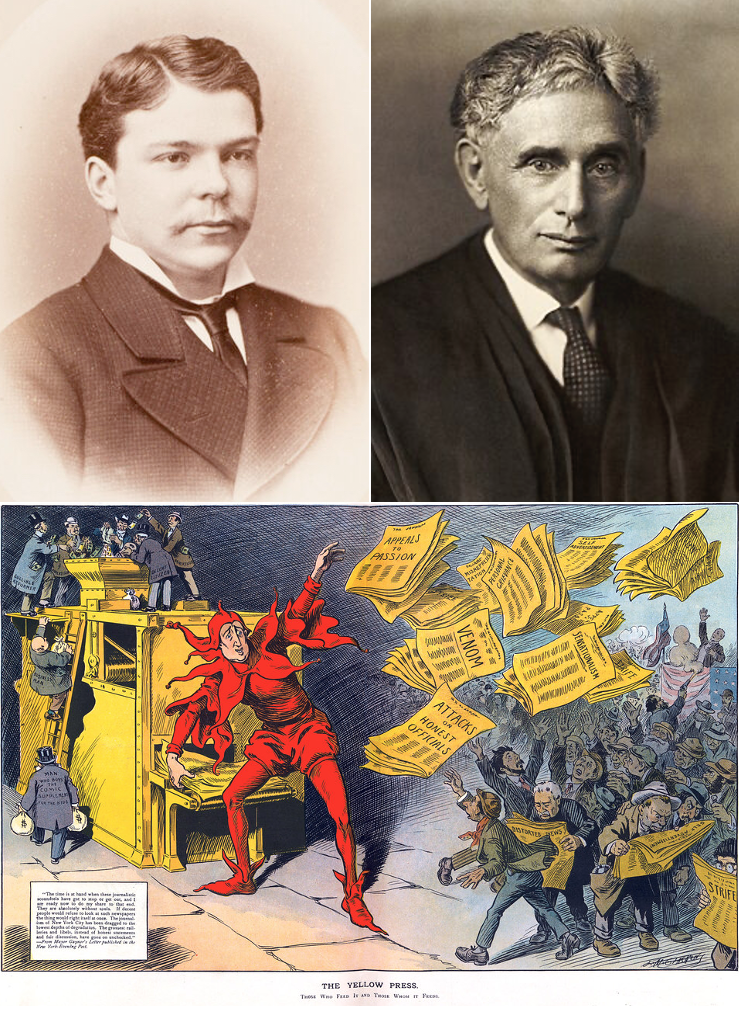“The right to be left alone”: In 1890, Boston lawyer Samuel Warren (top left) and jurist Louis Brandeis (top right) used the rise of Yellow Journalism to lay the foundations for the modern right to privacy. At bottom, a cartoon from 1910 entitled The Yellow Press portraying newspaper baron William Randolph Hearst as a jester distributing salacious stories to eager readers.